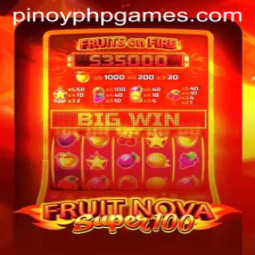 Exploring the Excitement of FruitNovaSuper100 in the PHP Games Universe